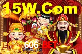 606 Bet